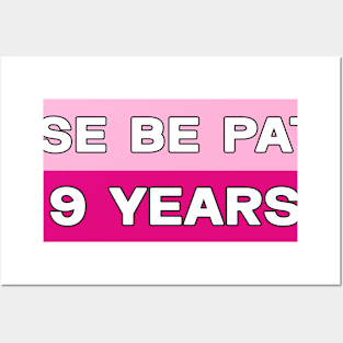 Please Be Patient I Am 9 Years Old Stickers, Bumper Sticker Posters and Art